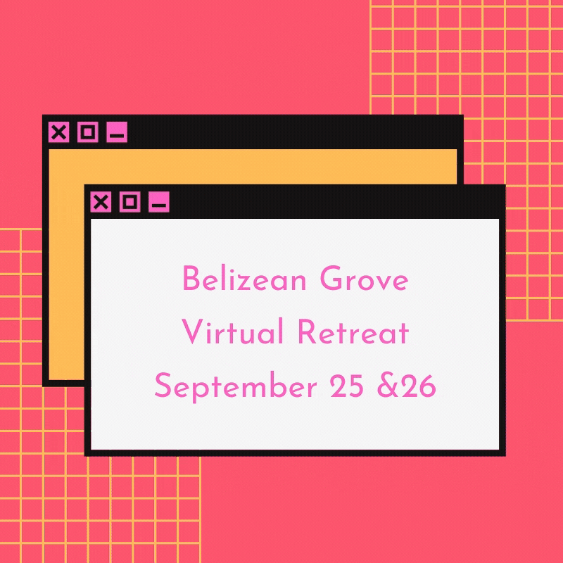 Belizean Grove Virtual Retreat September 25 &26 (2)